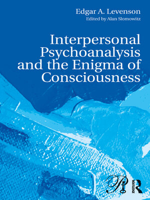 cover image of Interpersonal Psychoanalysis and the Enigma of Consciousness